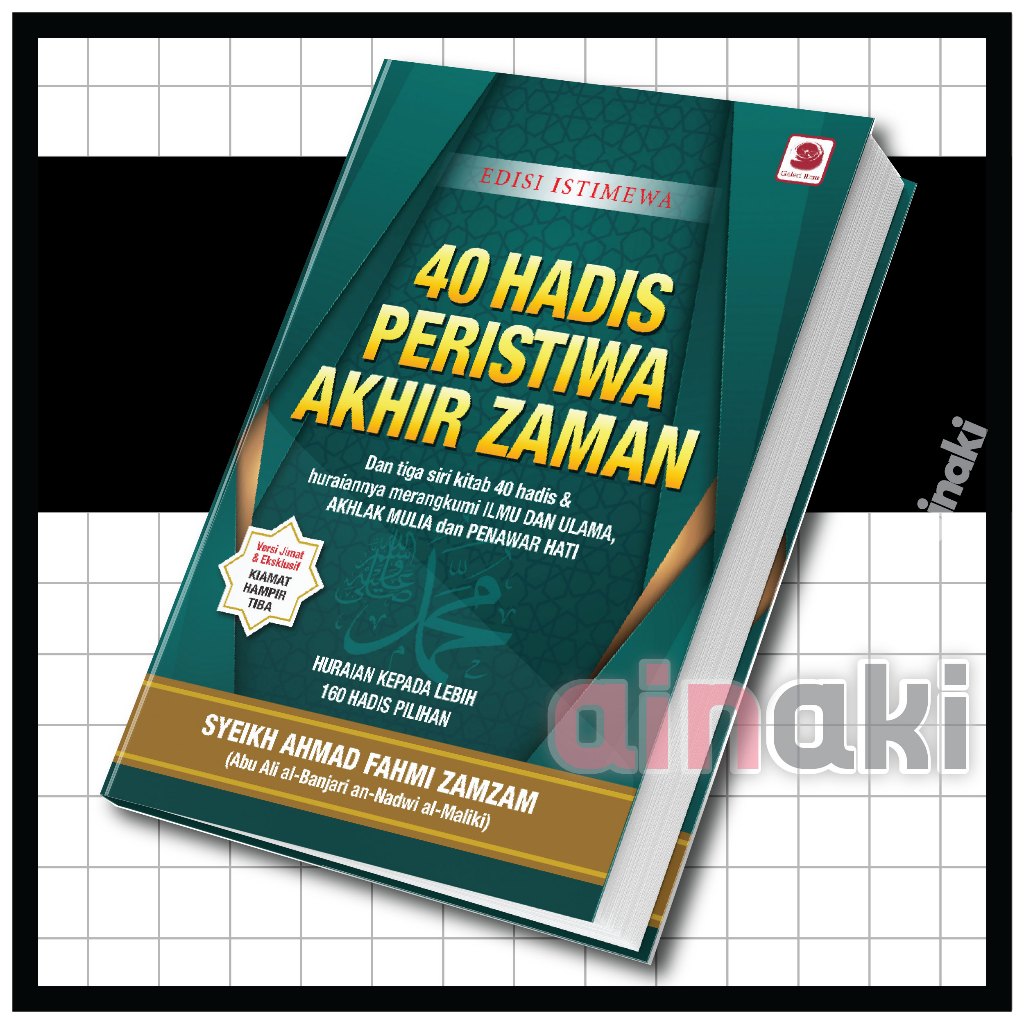 40 Hadis Peristiwa Akhir Zaman Syeikh Ahmad Fahmi Zam Zam Buku Edisi