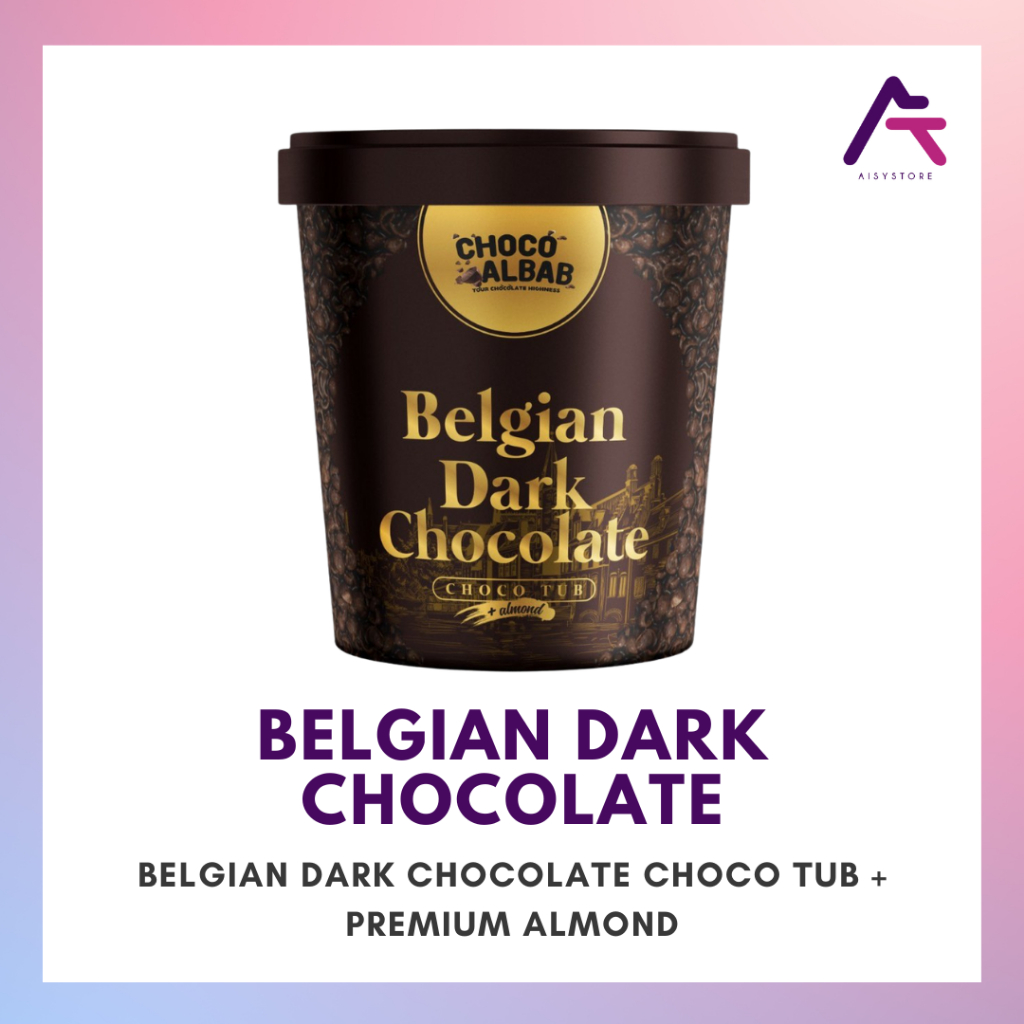 Choco Albab Belgian Dark Chocolate Choco Tub Choco Jar 260g Shopee