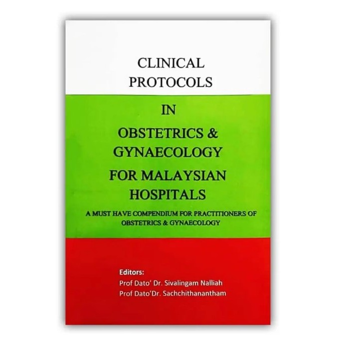 Clinical Protocols in Obstetrics & Gynaecology for Malaysian Hospital ...