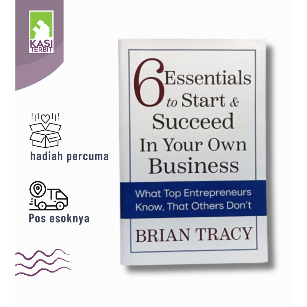 6 Essentials to Start & Succeed in Your Own Business - by Brian Tracy  (Paperback)