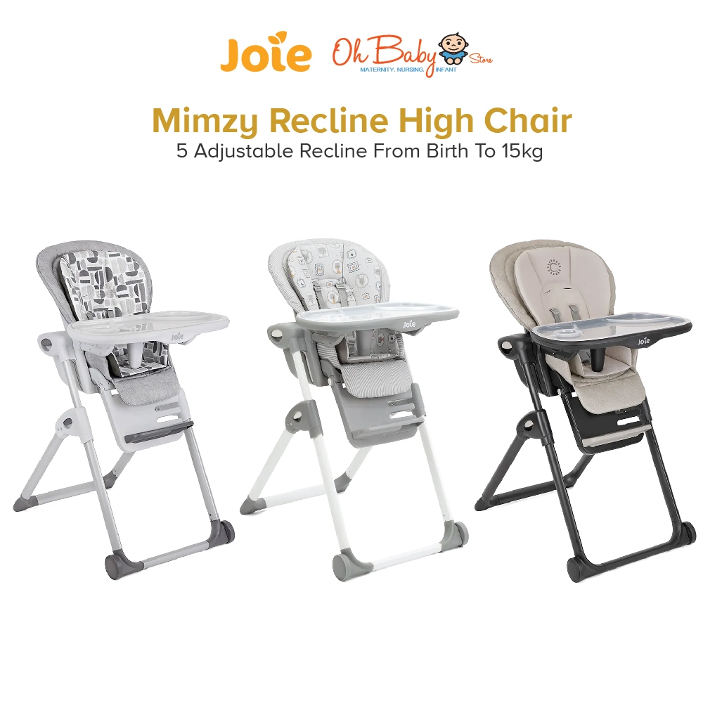 Joie Mimzy Recline High Chair 5 Adjustable Recline From Birth To 15kg