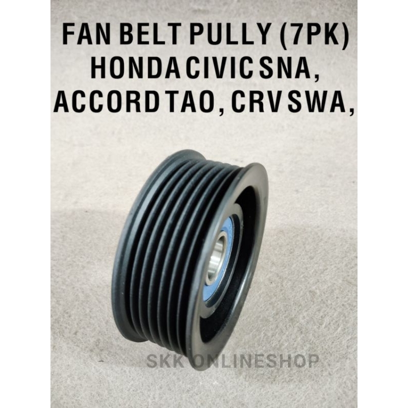 FAN BELT IDLER PULLEY HONDA CIVIC SNA, ACCORD TAO, CRV SWA (7PK) Shopee Malaysia