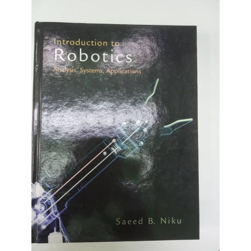 Introduction To Robotics : Analysis, Systems, Applications- Saeed B ...