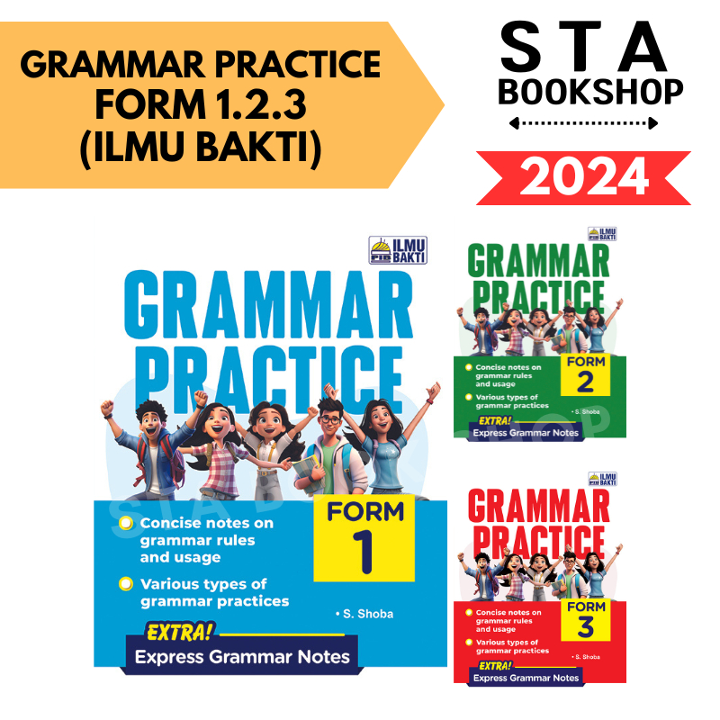 [STA] 2024 GRAMMAR PRACTICE FORM 1 / FORM 2 / FROM 3 (ILMU BAKTI ...