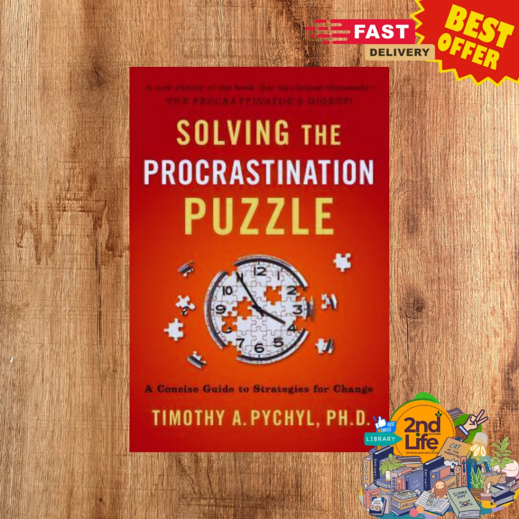 Solving the procrastination puzzle a concise guide to strategies for