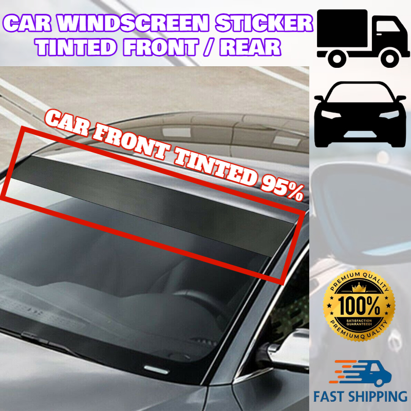 Car Windscreen Sticker Tint Tinted Front/Rear (10”X60”Inch) Wira Saga ...