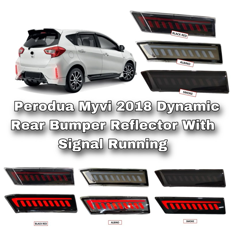 Perodua Myvi 2018 Dynamic Rear Bumper Reflector With Signal Running ...
