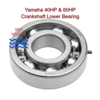 YAMAHA 40HP & 60HP CRANKSHAFT BEARING (LOWER) P/N