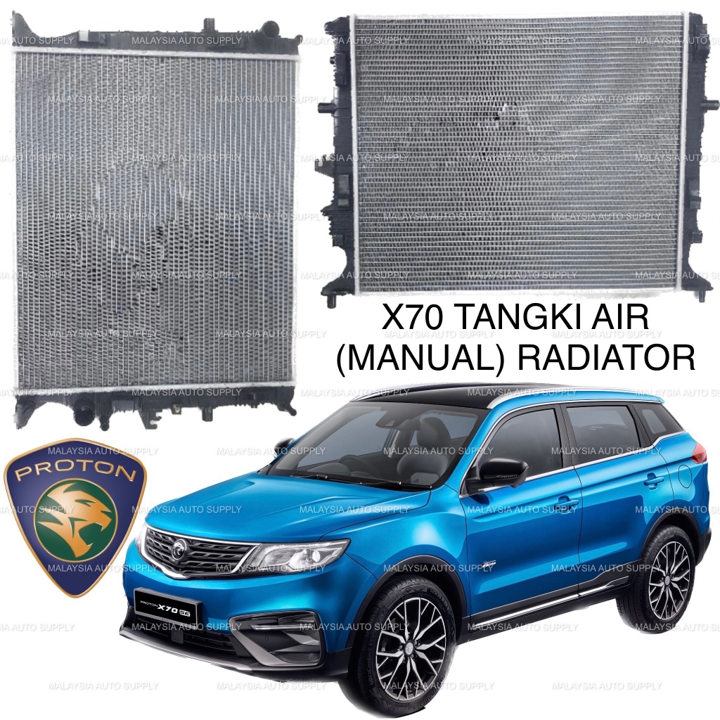 PROTON X70 - MANAUAL RADIATOR (NEW) TANGKI AIR 2019 2020 | Shopee Malaysia
