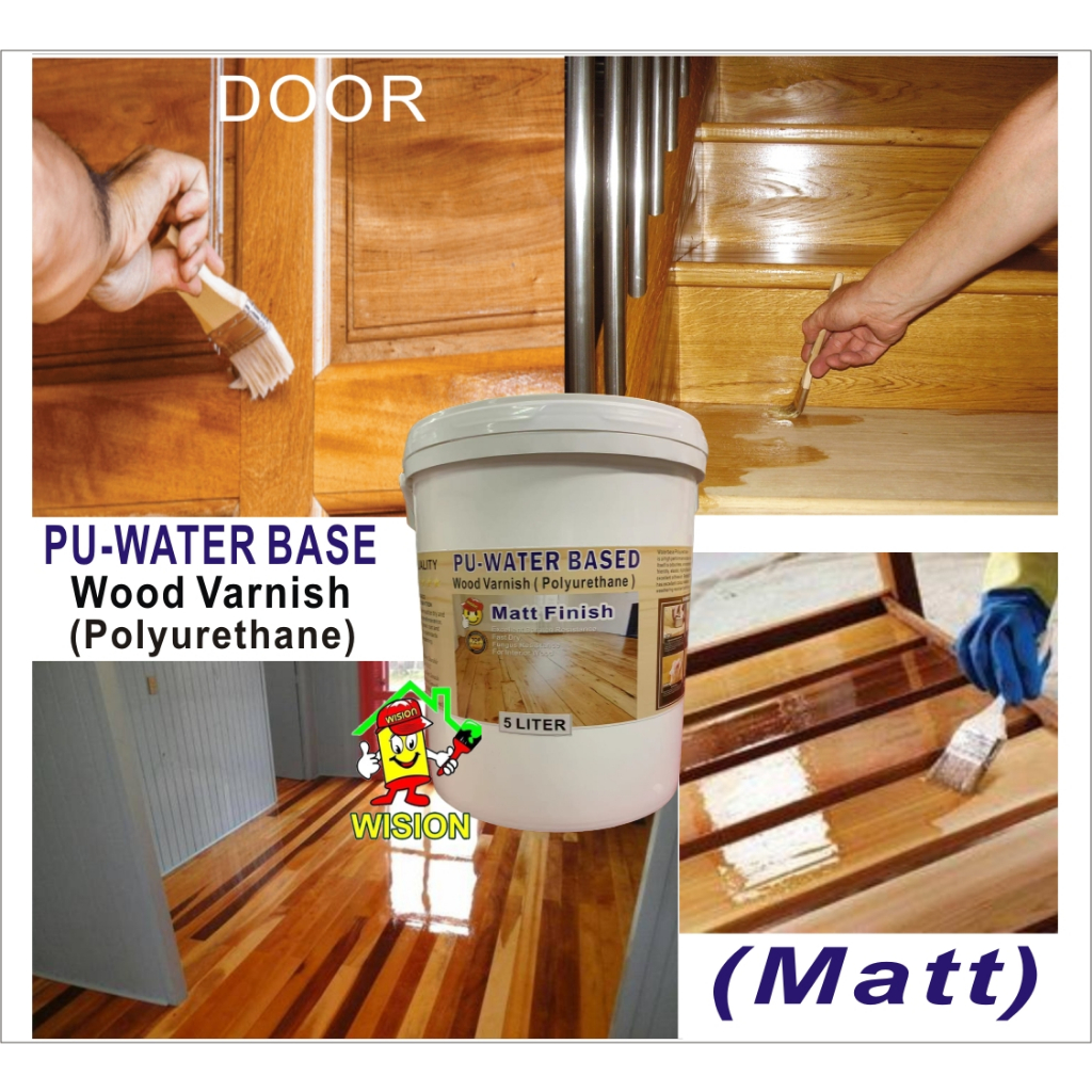 5L PU-WATER BASE ( MATT ) WOOD VARNISH ( PU POLYURETHANE ) EXTERIOR AND ...