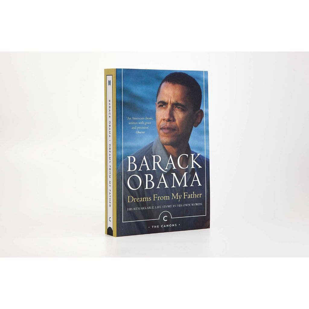 Barack Obama Dreams From My Father His Remarkable Life Story in his Own ...