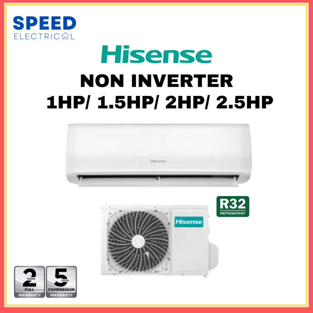[SABAH ONLY] HISENSE AIR CONDITIONER NON INVERTER R32 1HP/ 1.5HP/ 2HP ...