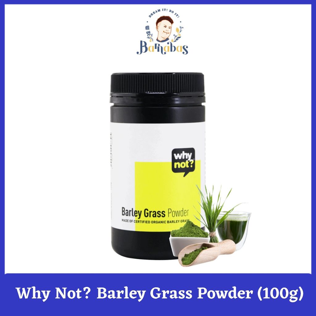 Why Not?® Organic Barley Grass Powder 有机大麦草 (100g) [Detox Energy Anti