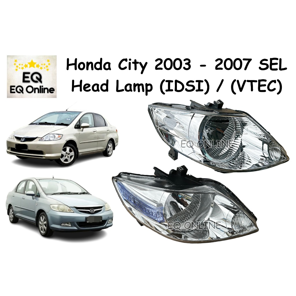 Honda City 2003 2007 Sel Idsi Vtec Head Lamp Lampu Depan Lampu Besar