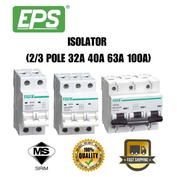 EPS ISOLATOR 32A 40A 63A 100A 2POLE 3POLE MAIN SWITCH CIRCUIT BREAKER ...