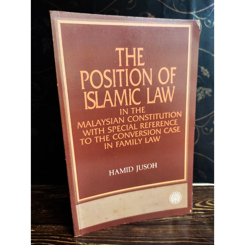 The Position of Islamic Law in the Malaysian Constitution - Hamid Jusoh ...