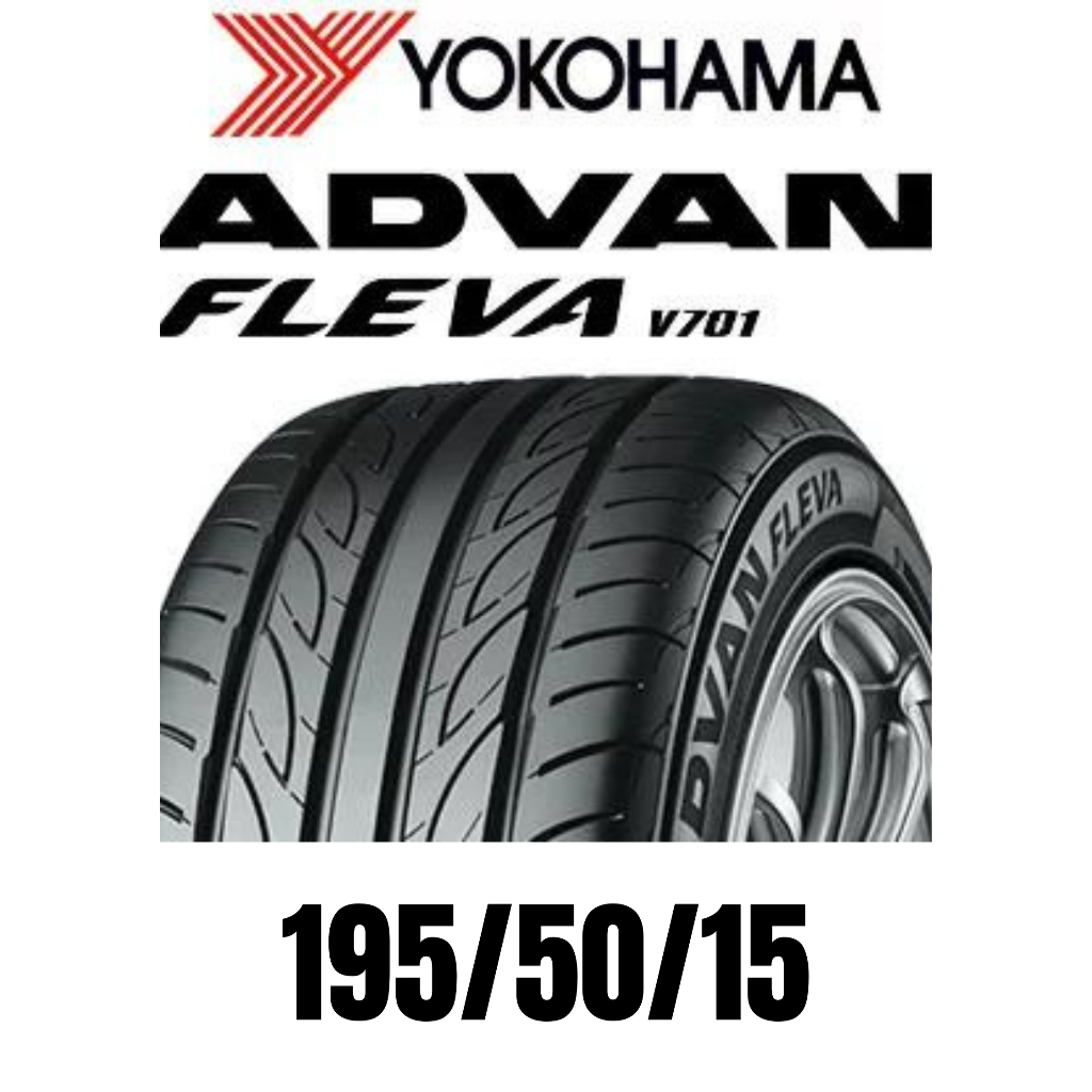 Yokohama Advan Fleva V701 195/50/15 195/55/15 195/50/16 205/45/16 205 ...