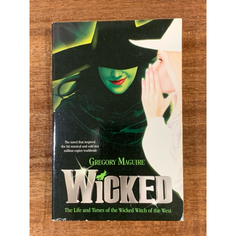 GREGORY MAGUIRE ;WiCKED The Life and Times of the Wicked Witch of the ...