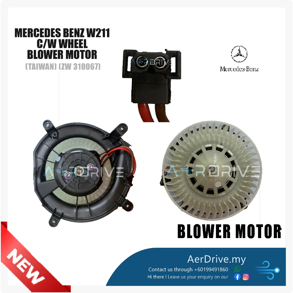 TAIWAN MERCEDES BENZ W211 BLOWER MOTOR C/W WHEEL ( 310067 ) Shopee