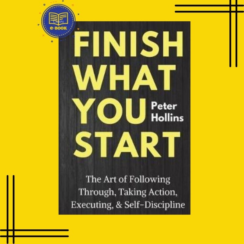 Finish What You Start eBook by Peter Hollins | Shopee Malaysia