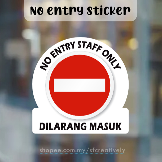 Sign Sticker Printing NO ENTRY STAFF ONLY Self Adhesive Waterproof ...