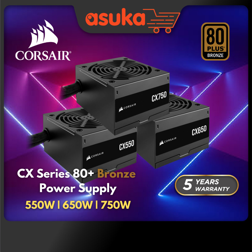 CORSAIR CV & CX Series 750 | 650 | 550 Watts 80+Bronze Certified PSU ...