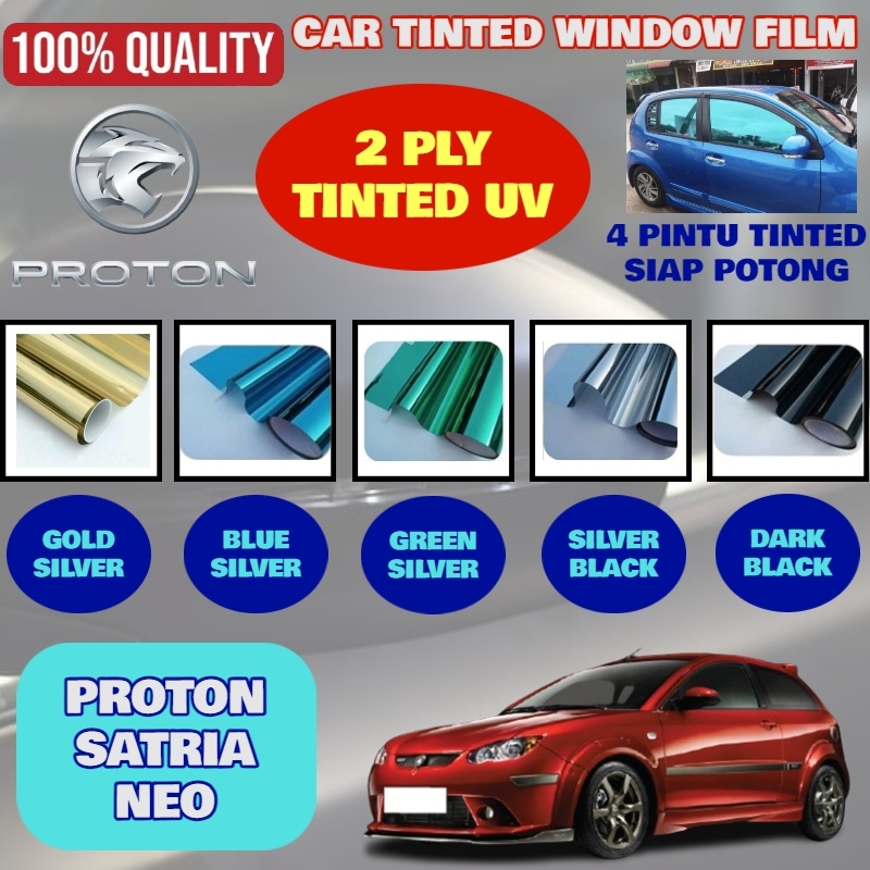 Proton Satria Neo 4 Door Tinted UV 2Ply Siap Potong Tinted Kereta Dark ...