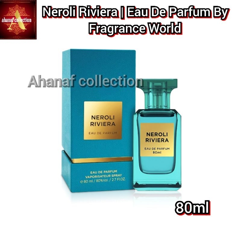 Parfum Neroli Riviera De Fragrance World - Eau De Parfum 80 Ml, Neuf, Origine Émirats Arabes Unis