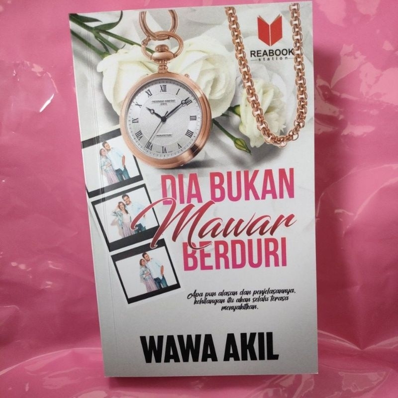 🎀READY STOCK🎀 NOVEL DIA BUKAN MAWAR BERDURI KARYA WAWA AKIL (ADA SIGN ...