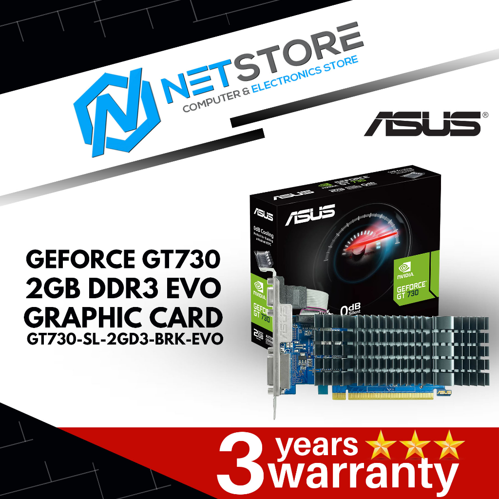 ASUS GEFORCE GT 730 2GB DDR3 EVO - GT730-SL-2GD3-BRK-EVO | Shopee Malaysia