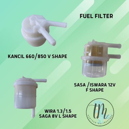 PETROL FUEL FILTER KANCIL 660/ 850 , SAGA 12V/ ISWARA, LMST, WIRA