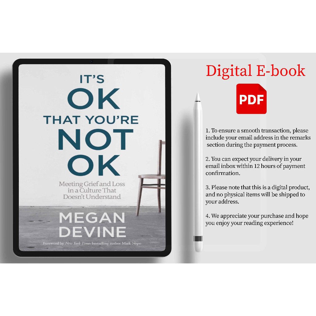 Its Ok That Youre Not Ok Meeting Grief and Loss in a Culture That Doesnt Understand (Megan
