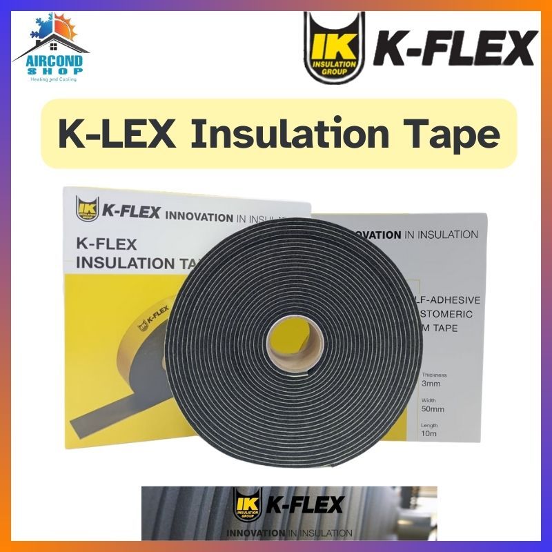 READY STOCK / KFLEX INSULATION TAPE SELFADHESIVE ELASTOMERIC FOAM