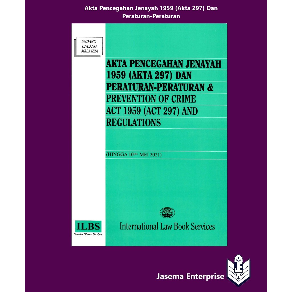 Akta Pencegahan Jenayah 1959 (Akta 297) Dan Peraturan-Peraturan