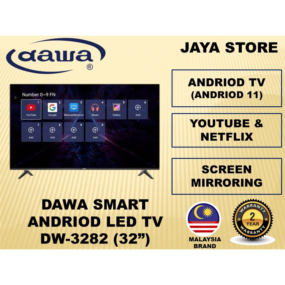 DAWA 32" INCH / INCI SMART ANDRIOD LED TV DW3282 (YOUTUBE NETFLIX