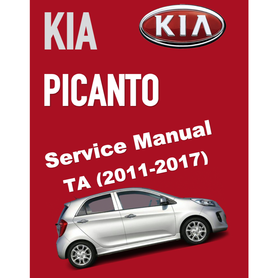 KIA PICANTO TA (20112017) SERVICE MANUAL Shopee Malaysia
