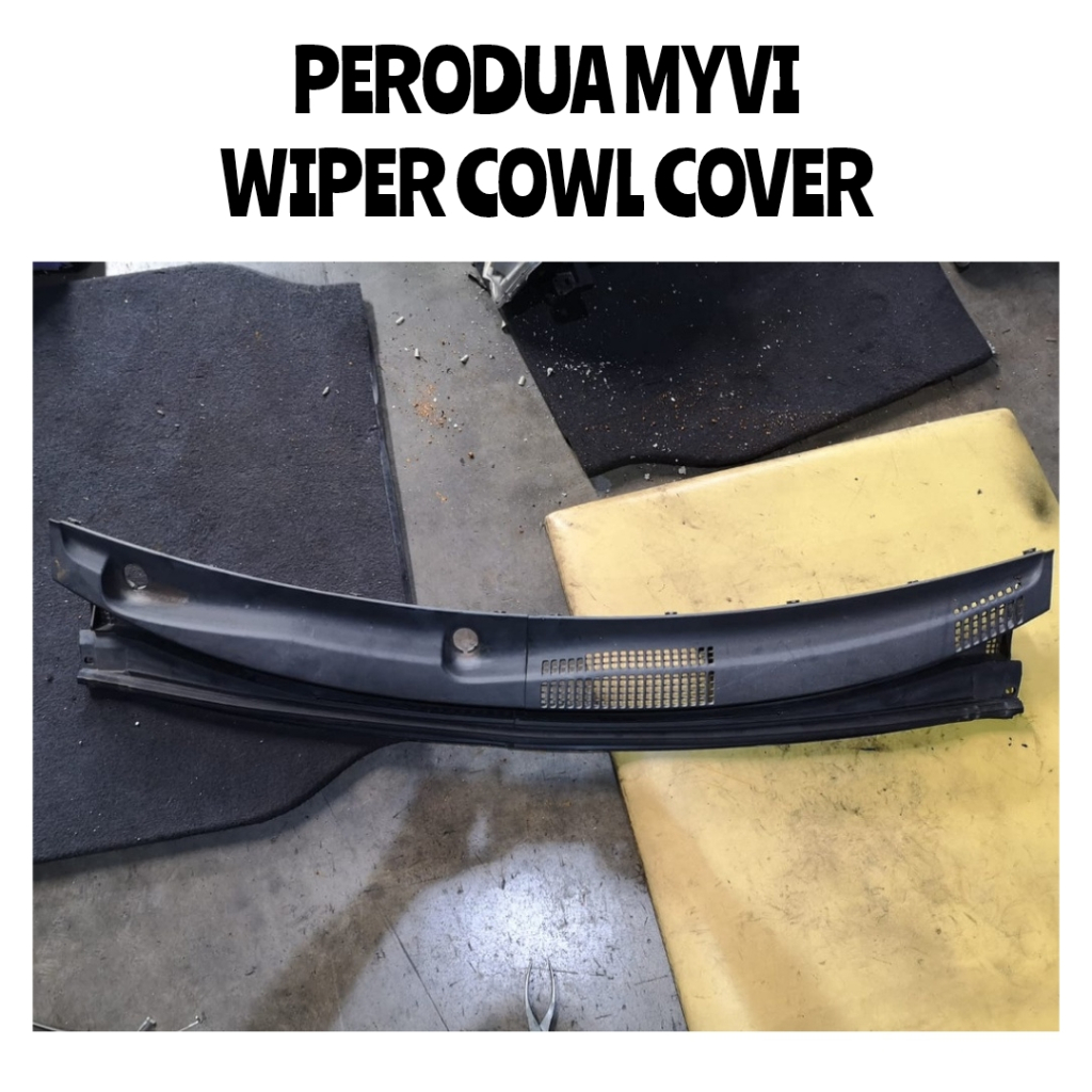 🇯🇵🇯🇵 WIPER COWL COVER PERODUA MYVI / FRONT WINDSCREEN COWL / WIPER AIR