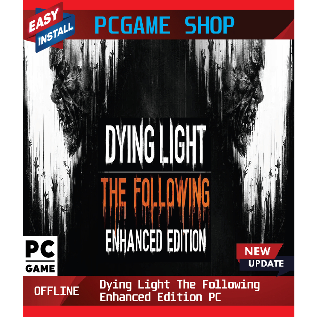 Update 2024】Dying Light The Following Enhanced Edition PC | PC Game | Full  Game | PC Offline | Shopee Malaysia