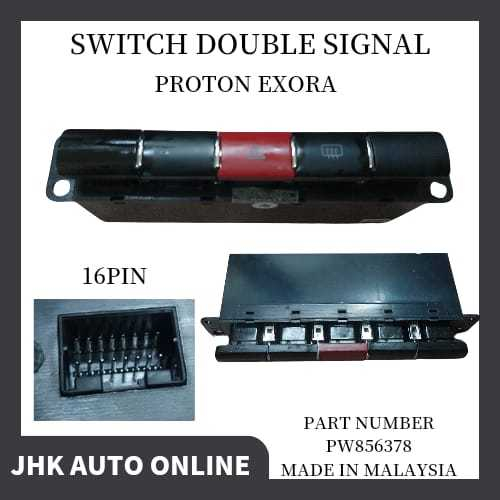 PROTON EXORA SWITCH DOUBLE SIGNAL BRAND OEM PW856378 MADE IN MALAYSIA ...