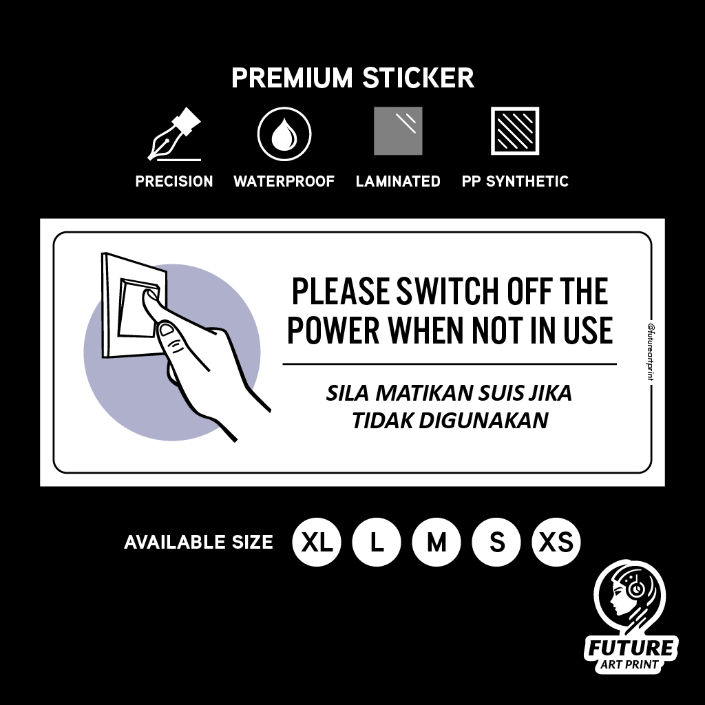 Switch Off Power Button When Not in Use. Matikan Tutup Suis Lampu ...