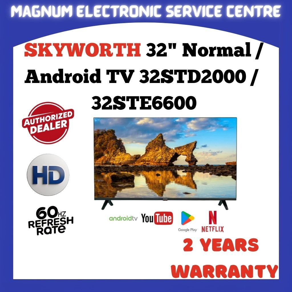 SKYWORTH 32" LED Normal / Android TV 32STD2000 / 32STE6600 Dolby Audio ...