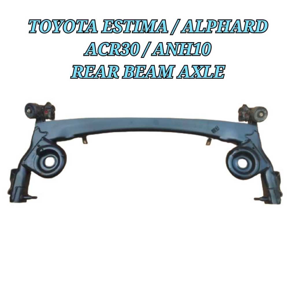 🇯🇵🇯🇵 Rear Beam Axle / Axle Belakang Toyota Estima Previa ACR30 00-05 ...