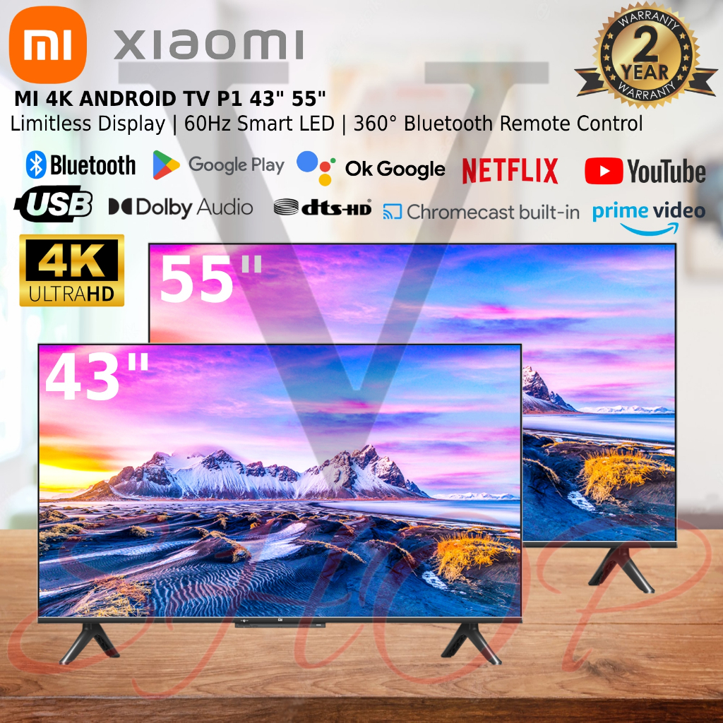 XIAOMI MI TV P1 SERIES 4K UHD ANDROID TV 43 INCH L43M6-6ARG // 55 INCH ...