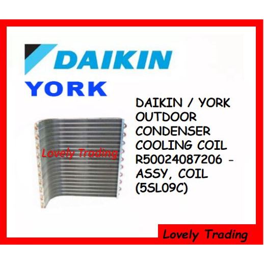 DAIKIN / YORK OUTDOOR CONDENSER COOLING COIL R50024087206 ASSY, COIL
