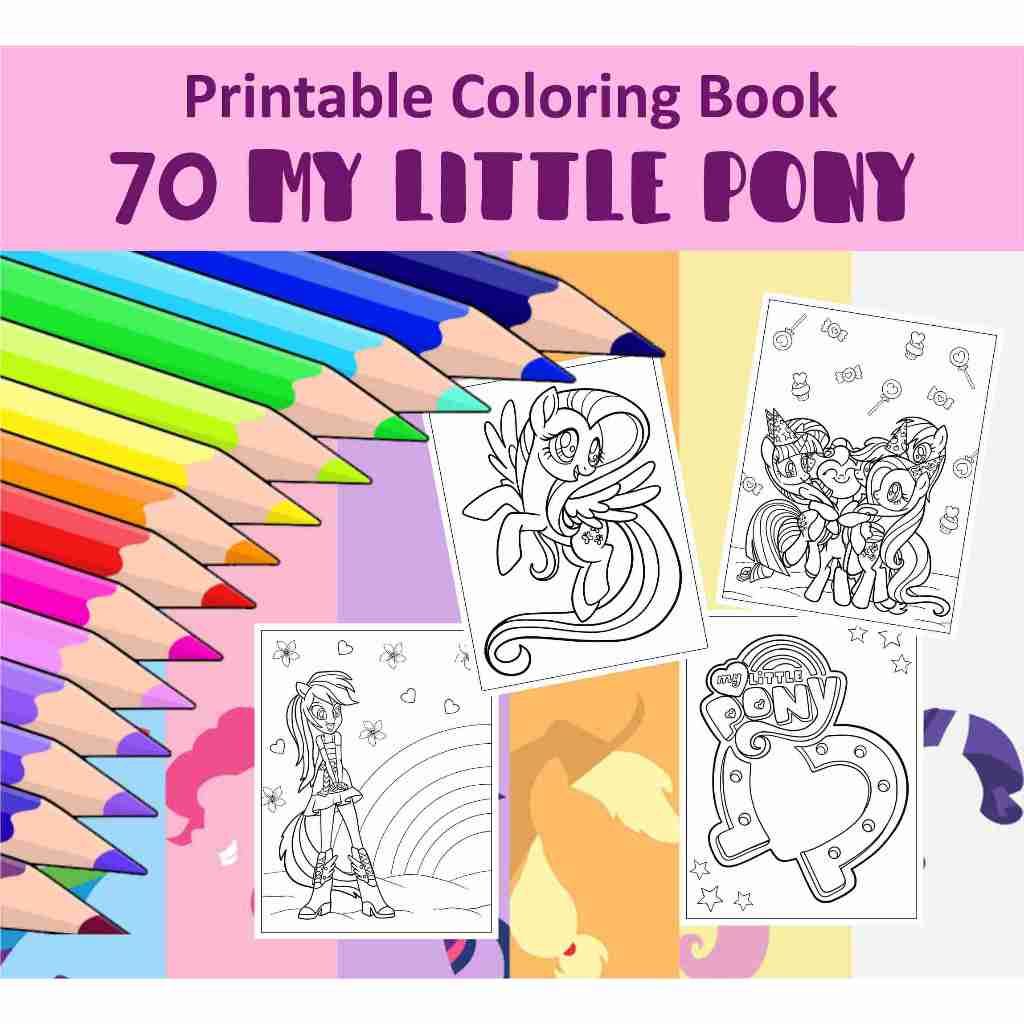 [Softcopy PDF] 70 My Little Pony Printable Coloring Book for kids