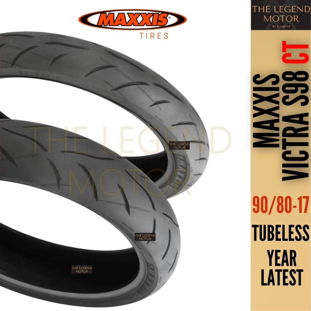 MAXXIS VICTRA S98 CT 70 90 17 80 90 80 110 120 130 13 Maxis Tires Tayar ...