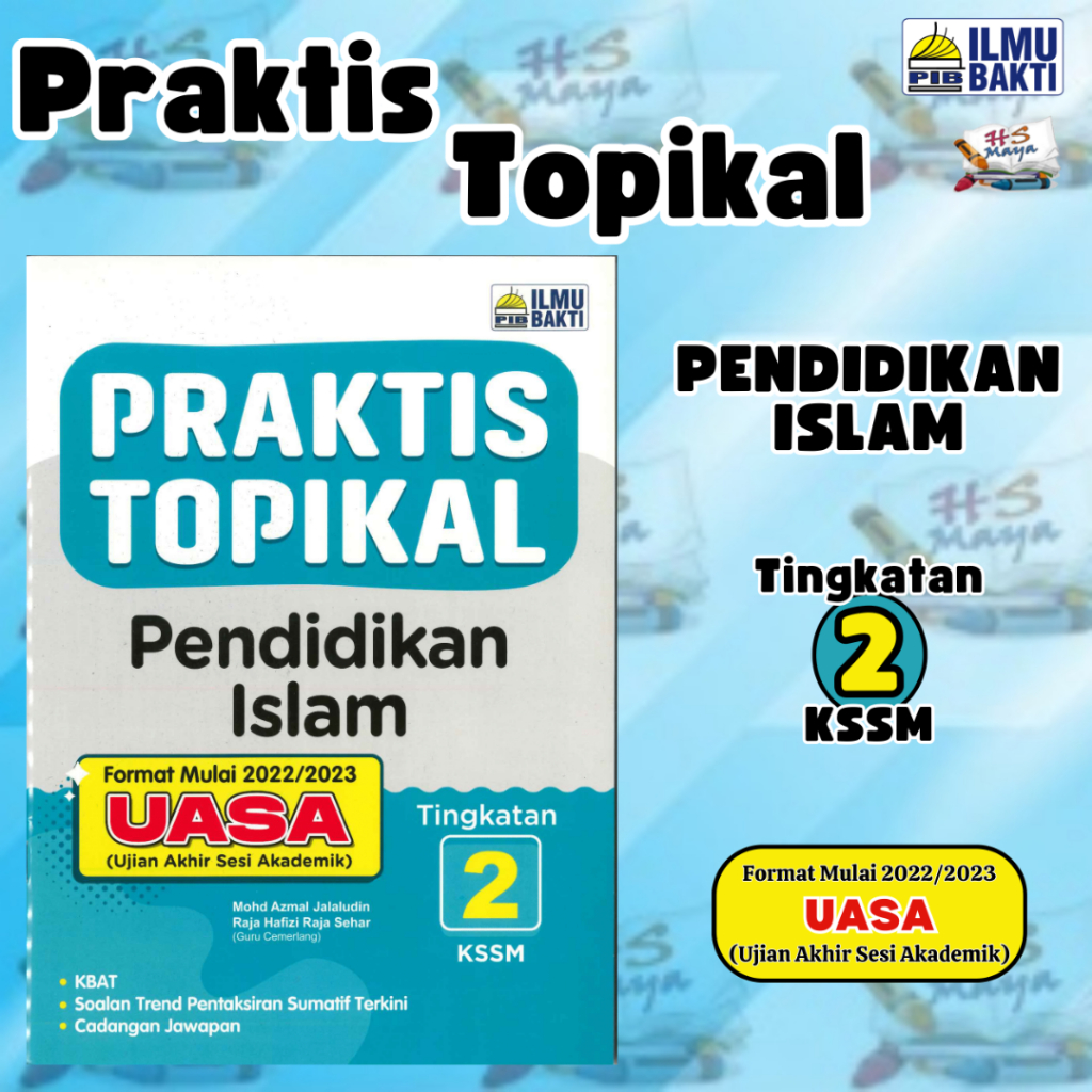 Buku Latihan Praktis Topikal Pendidikan Islam Tingkatan 2 Kssm Uasa 2023 Penerbit Ilmu Bakti 