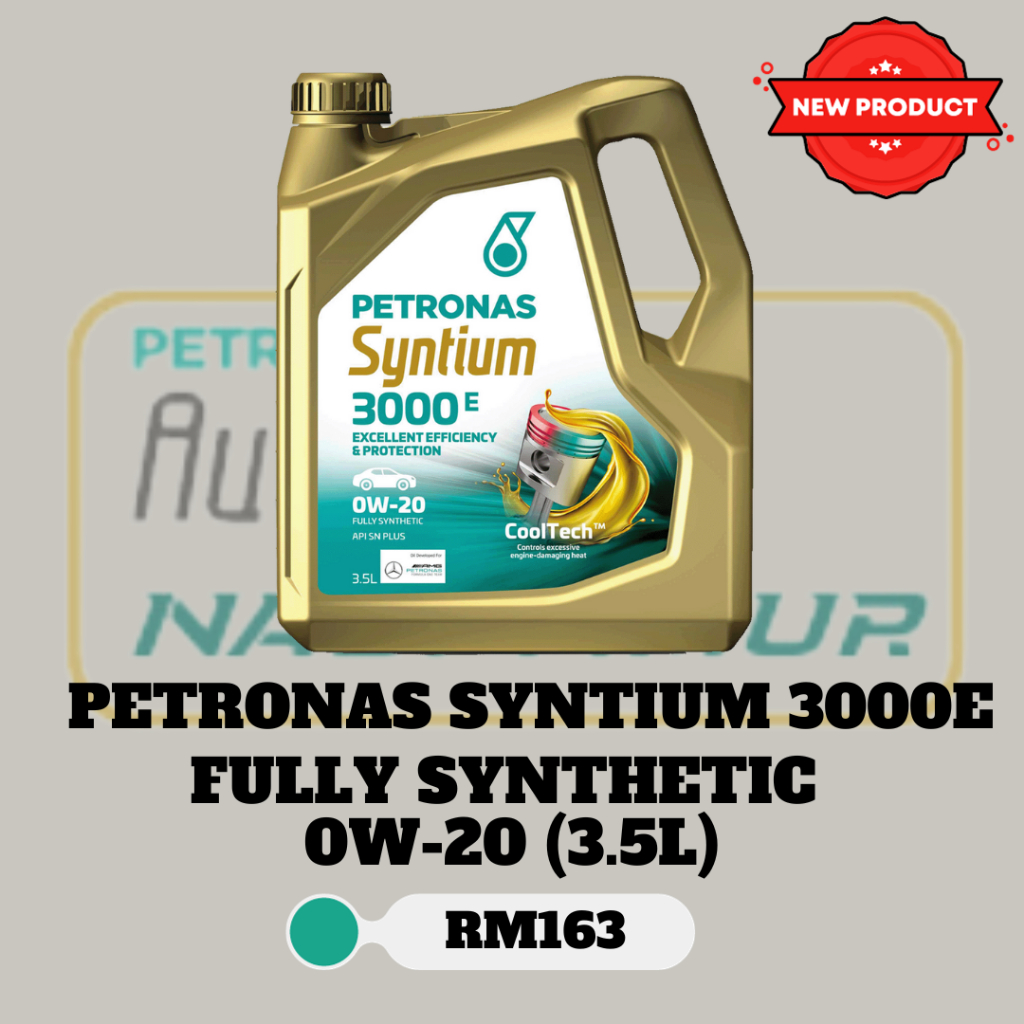 PETRONAS SYNTIUM 3000E -FULLY SYNTHETIC 0W-20 (3.5L) (ORIGINAL 100% ...