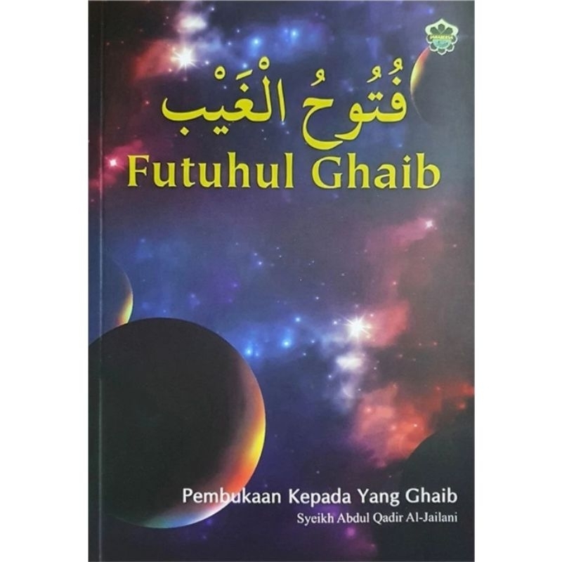 Buku Futuhul Ghaib : Pembukaan Kepada Yang Ghaib - Syeikh Abdul Qadir ...