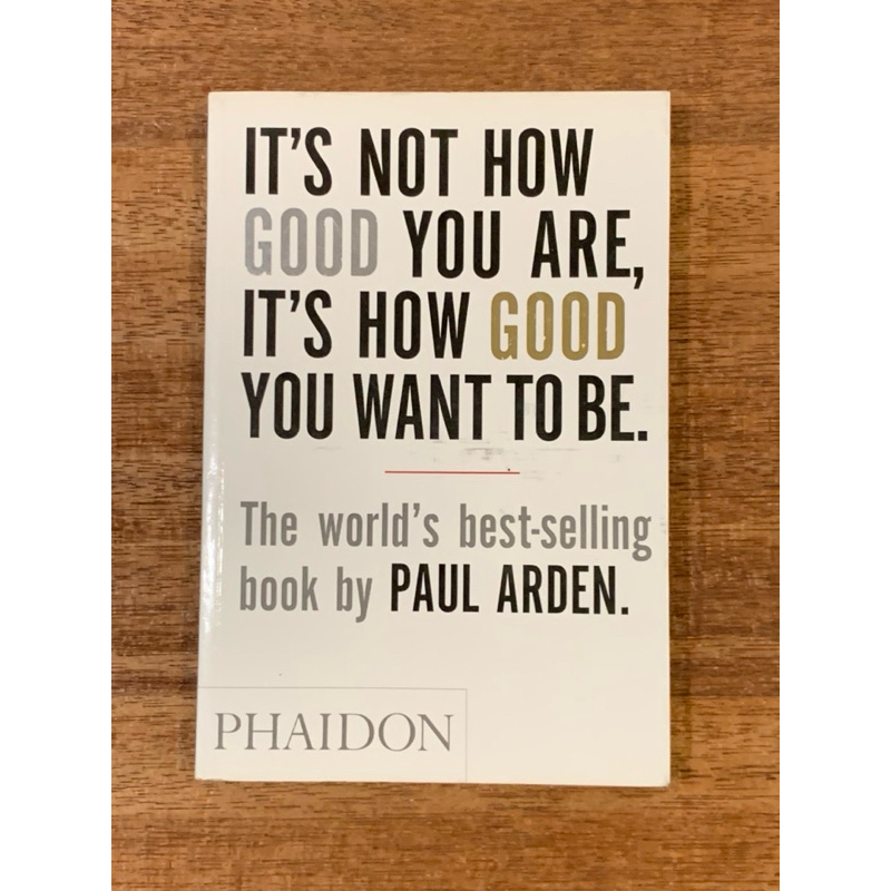 IT’S NOT HOW GOOD YOU ARE, IT’S HOW GOOD YOU